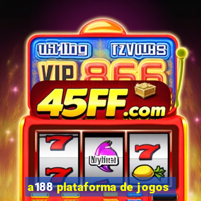 a188 plataforma de jogos